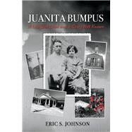 Juanita Bumpus A Life Well Lived and a Story Not Known