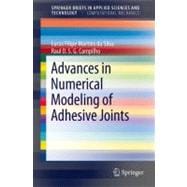 Advances in Numerical Modelling of Adhesive Joints