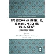 Macroeconomic Modelling, Economic Policy and Methodology