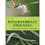 Ecology of Invertebrate Diseases