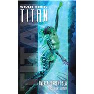 Star Trek: Titan #5: Over a Torrent Sea