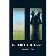 Inherit the Land
