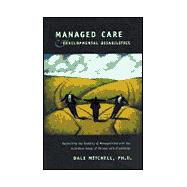 Managed Care & Developmental Disabilities