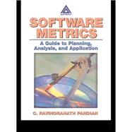 Software Metrics: A Guide to Planning, Analysis, and Application