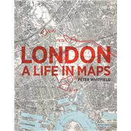London A Life in Maps