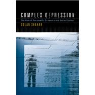 Complex Depression The Role of Personality Dynamics and Social Ecology