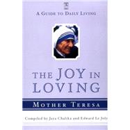 The Joy in Loving A Guide to Daily Living