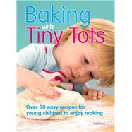 Baking With Tiny Tots