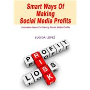 Smart Ways of Making Social Media Profits