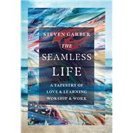 The Seamless Life