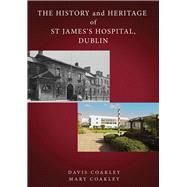 The History and Heritage of St James's Hospital, Dublin