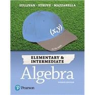 ELEMENTARY & INTERMEDIATE ALGEBRA