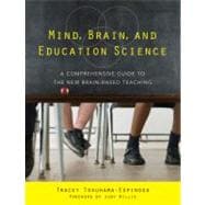 Mind, Brain, and Education Science: A Comprehensive Guide to the New Brain-Based Teaching