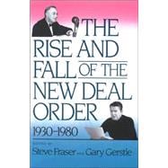 The Rise and Fall of the New Deal Order, 1930-1980