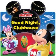 Disney Mickey Mouse Clubhouse: Good Night, Clubhouse!
