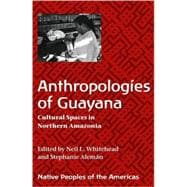 Anthropologies of Guayana