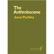 The Anthrobscene,9780816696079