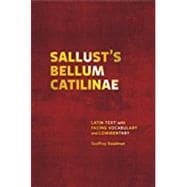 Sallusts Bellum Catilinae: Latin Text with Facing Vocabulary and Commentary