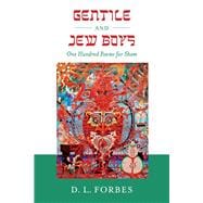Gentile and Jew Boys One Hundred Poems for Shem