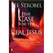 The Case for the Real Jesus