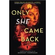 Only She Came Back