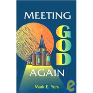 Meeting God Again