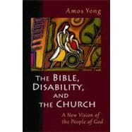 The Bible, Disability, and the Church