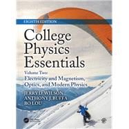 College Physics Essentials, Eighth Edition: E&M and Modern Physics (Volume Two)