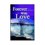 Forever . . .With Love