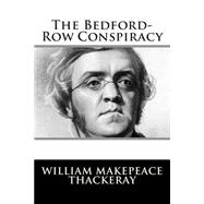 The Bedford-row Conspiracy