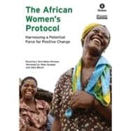 The African Women's Protocol Harnessing a Potential Force for Positive Change