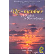 Re-Member: A Handbook for Human Evolution