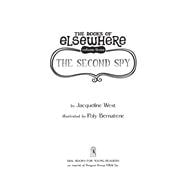 The Second Spy The Books of Elsewhere: Volume 3
