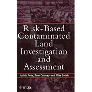 Risk-Based Contaminated Land Investigation and Assessment