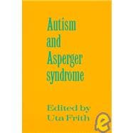 Autism and Asperger Syndrome
