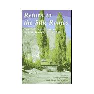 Return To The Silk Routes
