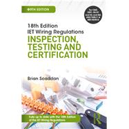 18th Edition IET Wiring Regulations: Inspection, Testing and Certification, 9th ed