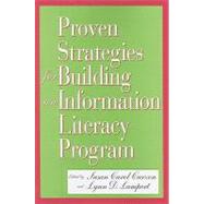 Proven Strategies for Building an Information Literacy Program