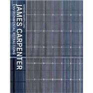 James Carpenter Environmental Refractions,9781568986081