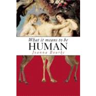 What It Means to Be Human Historical Reflections from the 1800s to the Present