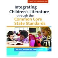 Integrating Children's Literature Through the Common Core State Standards