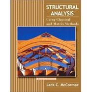 Structural Analysis Using Classical and Matrix Methods