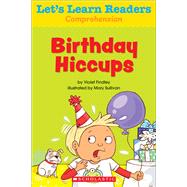 Let's Learn Readers: Birthday Hiccups