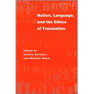 Nation, Language, And The Ethics Of Translation