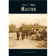 Malton Then & Now