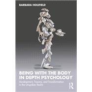 Being with the Body in Depth Psychology