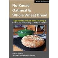No-Knead Oatmeal & Whole Wheat Bread
