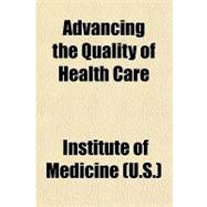 Advancing the Quality of Health Care