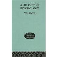 A History of Psychology: Ancient and Patristic    Volume I