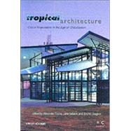 Tropical Architecture: Critical Regionalism in the Age of Globalization